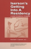 Iserson's Getting Into a Residency: A Guide for Medical Students, 8th Edition